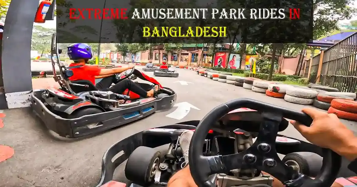 Get Your Adrenaline Pumping with Extreme amusement park rides in Bangladesh