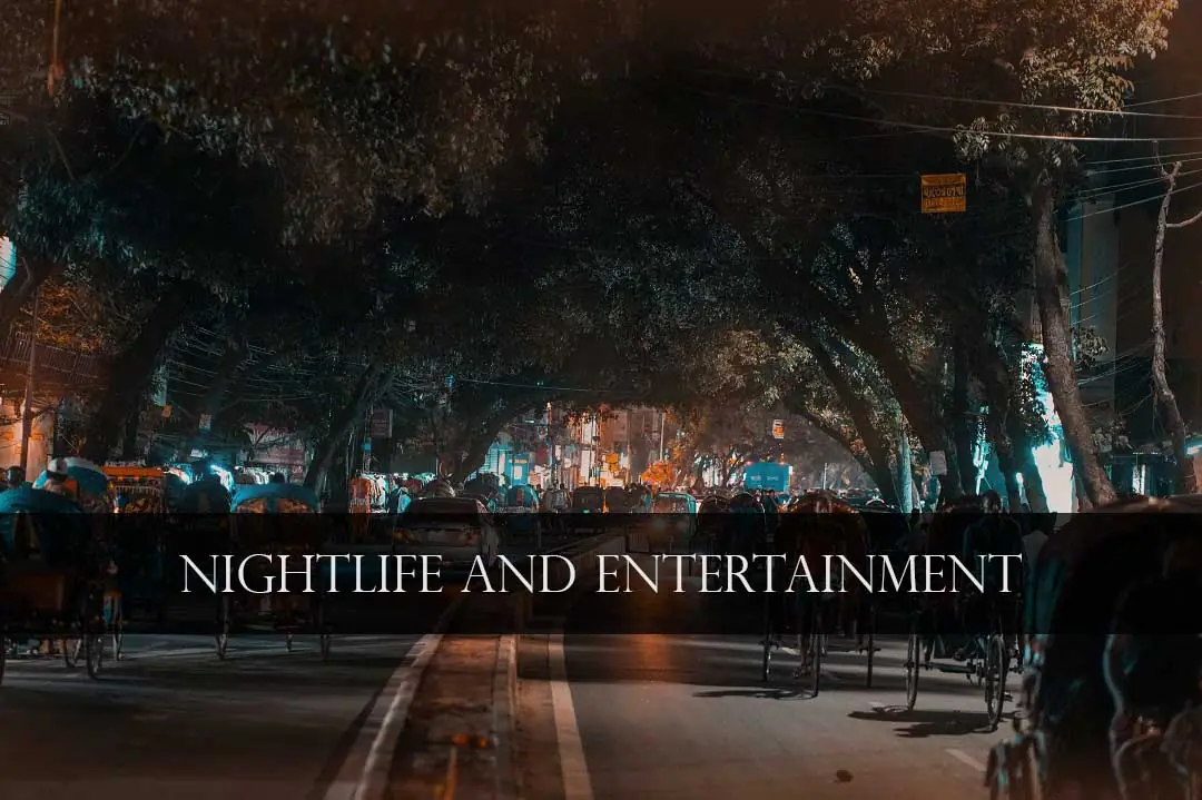 Tourist places in Dhaka for spending Night Life Entertainment